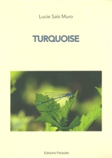 Turquoise - Lucie Saïs Muro