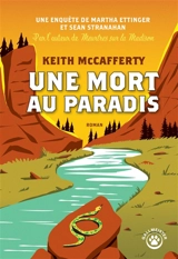 Une enquête de Martha Ettinger et Sean Stranahan. Une mort au paradis - Keith McCafferty