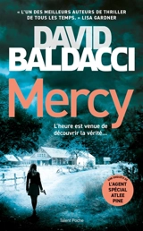 Une enquête de l'agent spécial Atlee Pine. Mercy - David Baldacci