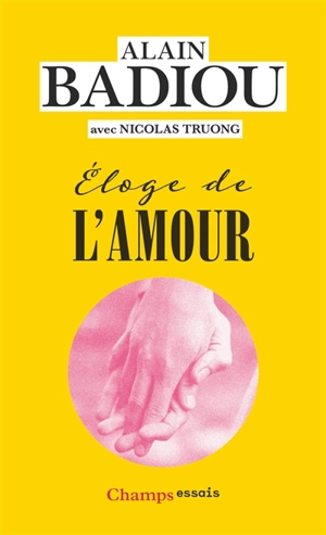 Eloge de l'amour - Alain Badiou
