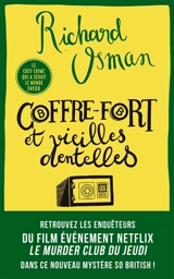 Le murder club enquête. Vol. 5. Coffre-fort et vieilles dentelles - Richard Osman