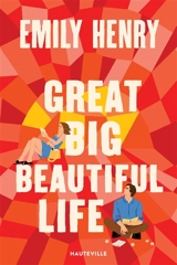 Great big beautiful life - Emily Henry