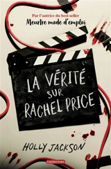 La vérité sur Rachel Price - Holly Jackson