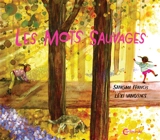 Les mots sauvages - Angela Sangma Francis