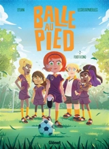 Balle au pied. Vol. 2. Foot à cinq - Lylian