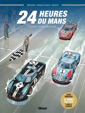 Les 24 Heures du Mans. Le duel Ferrari-Ford : 1964-1967 - Denis Bernard