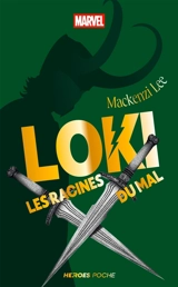Loki : les racines du mal - Mackenzi Lee
