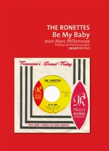 The Ronettes : Be my baby - Jean-Marc Millanvoye