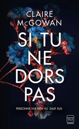 Si tu ne dors pas - Claire McGowan
