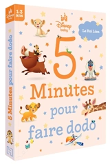 5 minutes pour faire dodo : Le roi lion - Walt Disney company