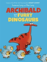 Archibald and the Furry Dinosaurs - Suzanne Lang