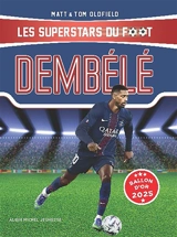 Les superstars du foot. Dembélé - Matt Oldfield