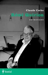 Rémi Quirion : Entretiens - Claude Corbo