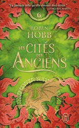 Les cités des Anciens. Vol. 6. Les pillards - Robin Hobb