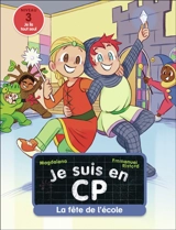 Je suis en CP. La fête de l'école : niveau 3 - Magdalena