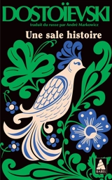 Une sale histoire - Fédor Dostoievski