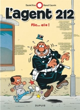 L'agent 212. Vol. 16. Flic... aïe ! - Raoul Cauvin