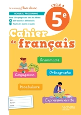 Cahier de français 5e, cycle 4 : nouveau programme - Chantal Bertagna