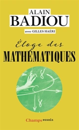 Eloge des mathématiques - Alain Badiou