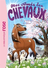 Mes amis les chevaux. Vol. 53. Le printemps de Féline - Sophie Thalmann