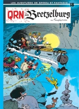 Les aventures de Spirou et Fantasio. Vol. 18. QRN sur Bretzelburg - André Franquin