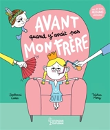 Avant quand y'avait pas mon frère - Bertrand Canis