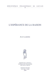 L'espérance de la raison - Jean Ladrière