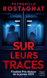 Sur leurs traces - Pétronille Rostagnat