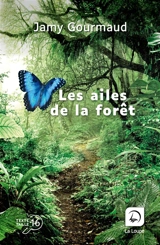 Les ailes de la forêt - Jamy Gourmaud