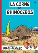Une aventure de Spirou et Fantasio. Vol. 6. La corne de rhinocéros - André Franquin