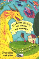 Les petits Occitans qui sèment des histoires : recueil de nouvelles - Institut d'Alzon (Nîmes)