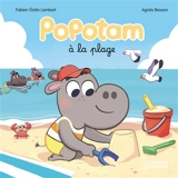 Popotam à la plage - Agnès Besson