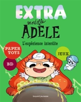 Extra mortelle Adèle. Vol. 4. L'expérience interdite - Mr Tan