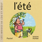 Les images de Lou et Mouf. L'été - Jeanne Ashbé