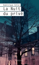 La nuit du privé - Dominique Edler