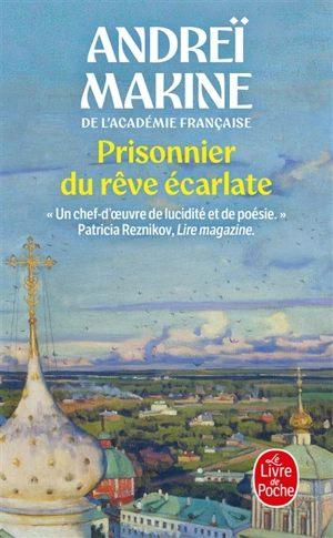 Prisonnier du rêve écarlate - Andreï Makine
