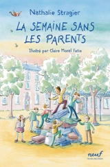 La semaine sans les parents - Nathalie Stragier