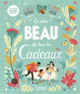 Le plus beau de tous les cadeaux - Bénédicte Rivière