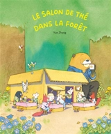Le salon de thé dans la forêt - Yue Zhang