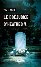 Le préjudice d'Heather V. - T.M. Logan