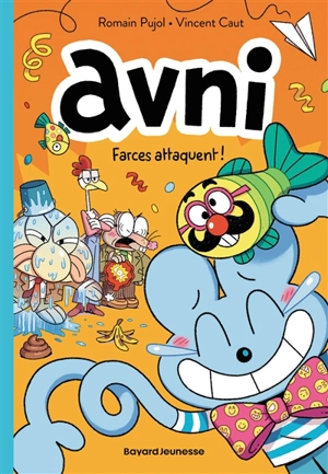 Avni. Vol. 3. Farces attaquent ! - Romain Pujol