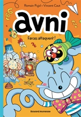 Avni. Vol. 3. Farces attaquent ! - Romain Pujol