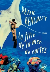 La fille de la mer de Cortez - Peter Benchley