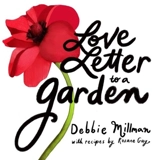 Love Letter to a Garden - Debbie Millman
