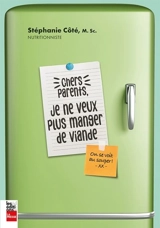 Chers parents, je ne veux plus manger de viande - Côté, Stéphanie