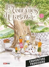 Les cent vues d'Utagawa. Vol. 2 - Akimi Yoshida