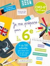 Je me prépare pour la 6e : cm2-6e, 10-11 ans - Cédric Hannedouche