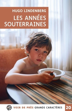 Les années souterraines - Hugo Lindenberg