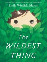 The Wildest Thing - Emily Winfield Martin