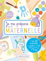Je me prépare pour la maternelle : + de 50 activités de graphisme, éveil et apprentissage du langage : à partir de 2 ans - Lucille Hasiak
